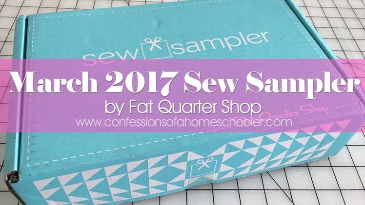 March 2017 Sew Sampler Unboxing