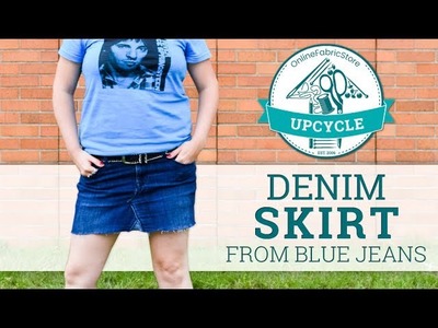 OFS Upcycle: Denim Skirt from Blue Jeans