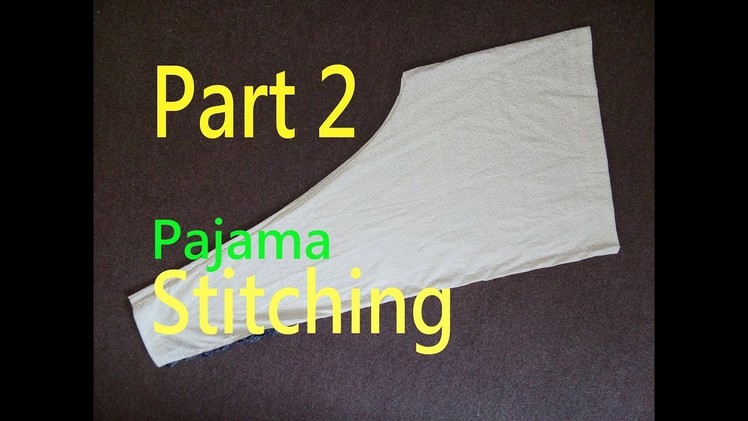 Pajama (Stitching)| Ladies Pants(Trouser)| How To Cut Simple Pajama(Stitching)| Easy Method | Part 2
