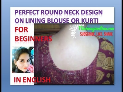 Perfect Round neck design on lining blouse or kurti | in English
