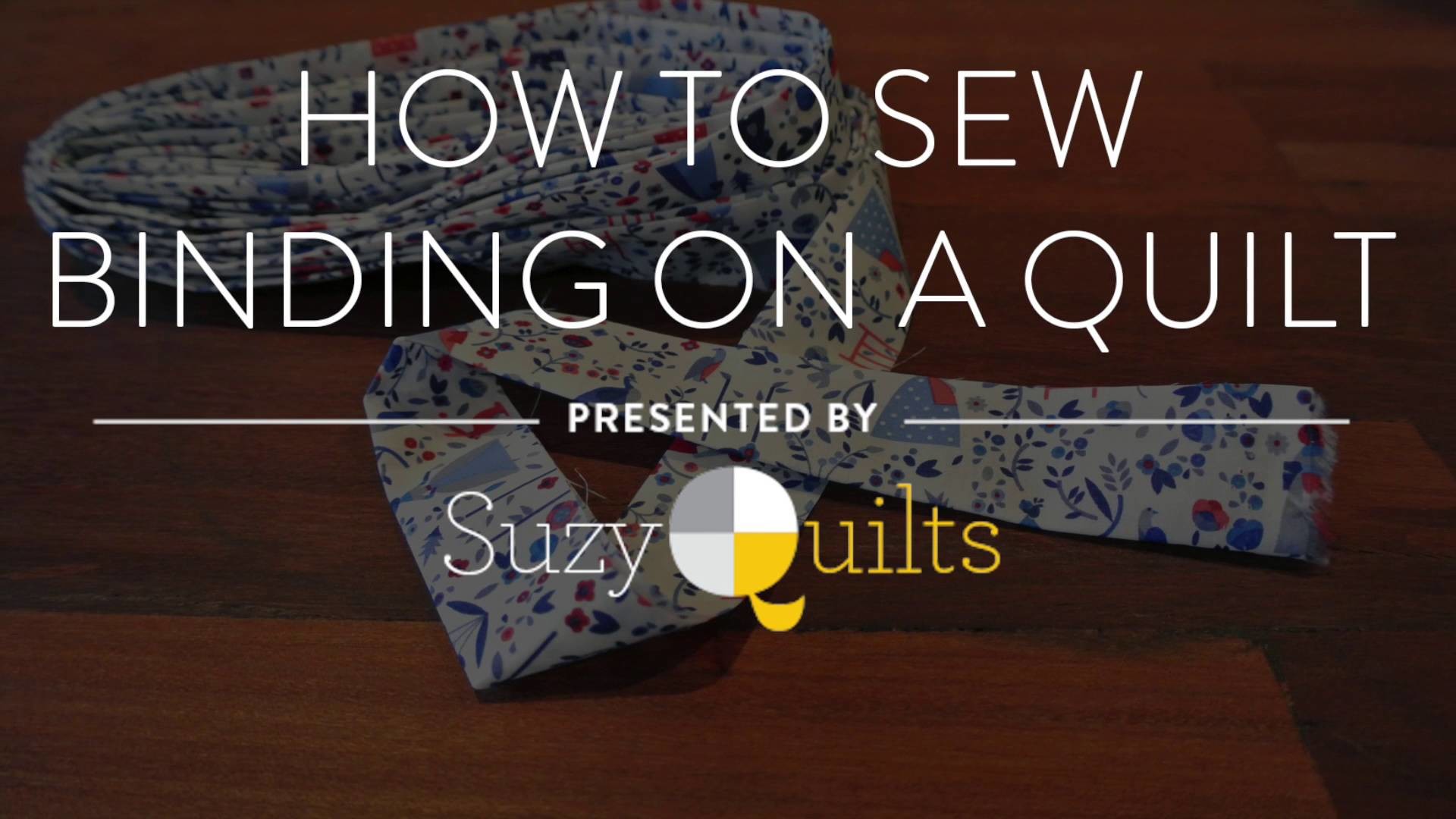 Quilting Tutorial: How To Sew Binding On A Quilt