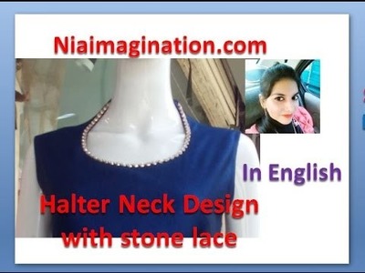 Sew latest Halter neck design with golden lace | in English