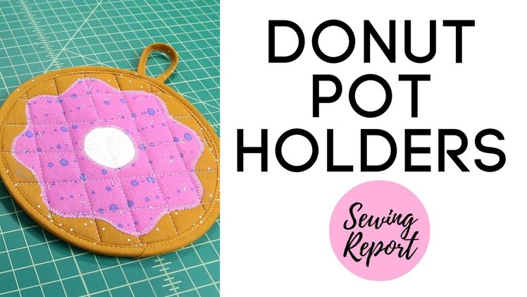 SEW WITH ME | Donut Potholder (Free Pattern) | SEWING REPORT