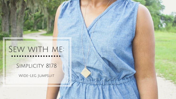 Sew With Me: Simplicity 8178 Wide Leg Jumpsuit