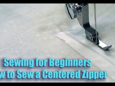 Sewing for Beginners:  How to Sew a Centered Zipper