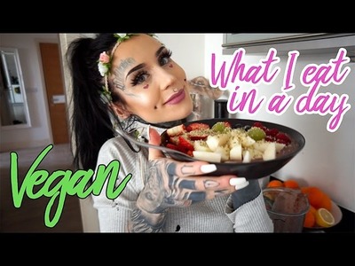 What I Eat In a Day. Vegan