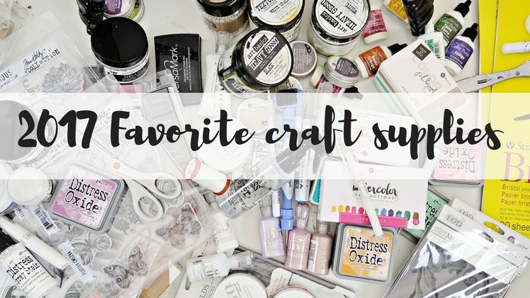 2017 crafty favorites! | List of favorite craft supplies