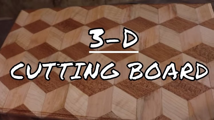 3D CUTTING BOARD DIY