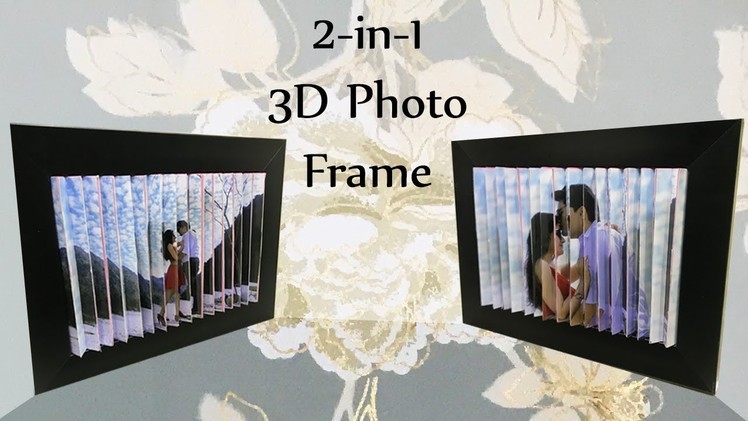 3D Photo Frame | DIY| 2 pictures in 1| 3D Optical Illusion Picture Easy Tutorial