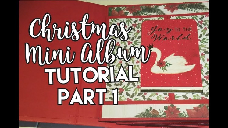 Christmas Mini Album Tutorial Part 1
