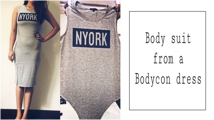 Diy Bodysuit, how to make bodysuit from a dress,bodysuit from bodycon, easy steps