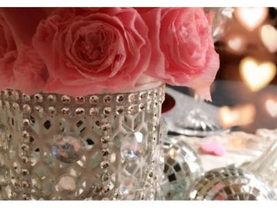 ~DIY~ Two Valentine Inspired Glam Candle Holders •BONUS• Shabby Crape Roses