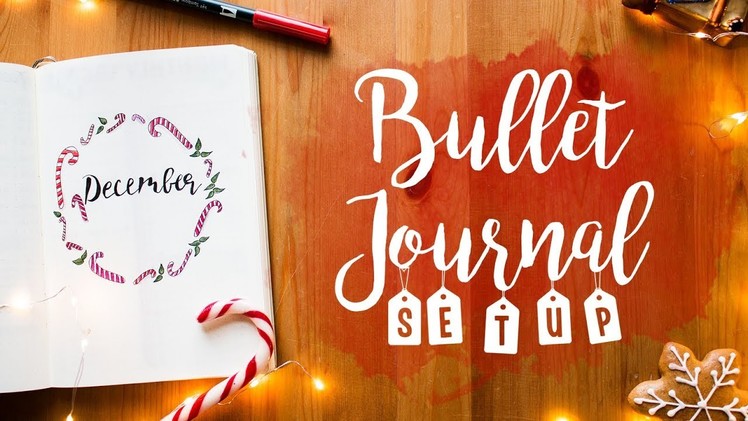 Easy Bullet Journal Setup: December 2017 | PLAN WITH ME | Time-lapse