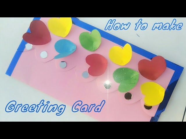 How to make a Greeting Card || Handmade Greeting Card 2018. DIY Greeting Card Idea