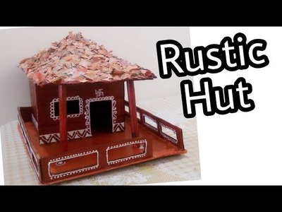 How to make Rustic Hut with Cardboard || Cardboard Craft Ideas