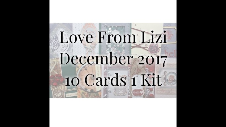 Love From Lizi December 2017 10 Cards 1 Kit