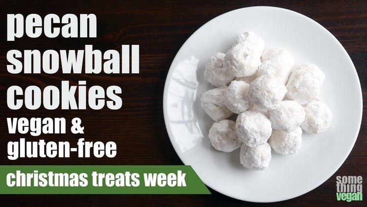 Pecan snowball cookies (vegan & gluten-free) Something Vegan Christmas Treats Week