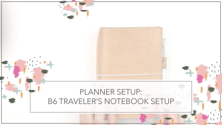 Planner Setup | B6 Traveler's Notebook Setup. December 2017
