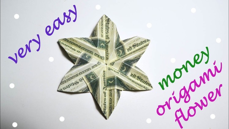 Very Easy Money Flower Origami Dollar Tutorial DIY Folded No glue