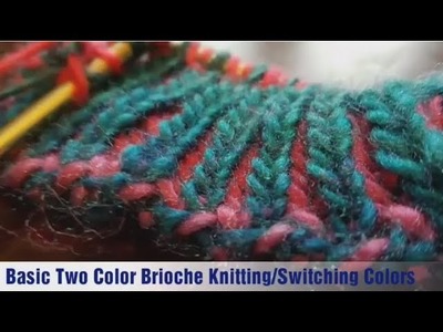 Beginners Brioche Knitting Series: Part 2 – Basic Brioche Knitting. Switching Colors