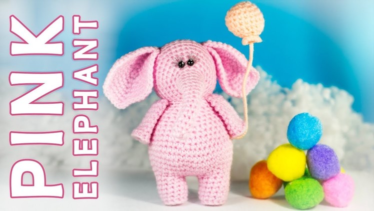Crochet Tutorial Pink Elephant