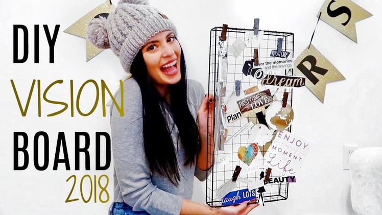 DIY: How To Make a Vision Board 2018