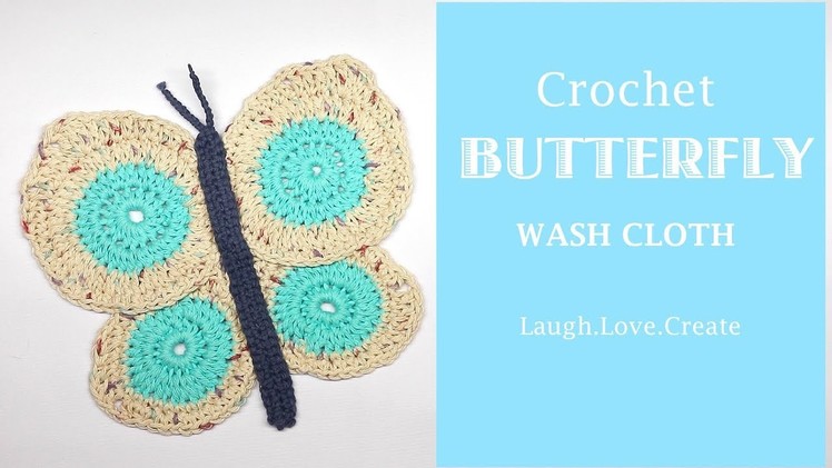 Easy || Crochet Butterfly Dishcloth || LaughLoveCreate