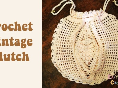 Easy Crochet: Crochet Vintage Clutch.Bag.Backpack Part 1