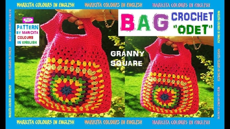 Granny Square Bag "Odet"  Crochet Easy  Pattern by Maricita Colours in English