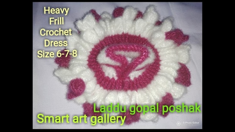 Heavy Frill crochet woolen dress for 6-7-8 number Laddu gopal Ji