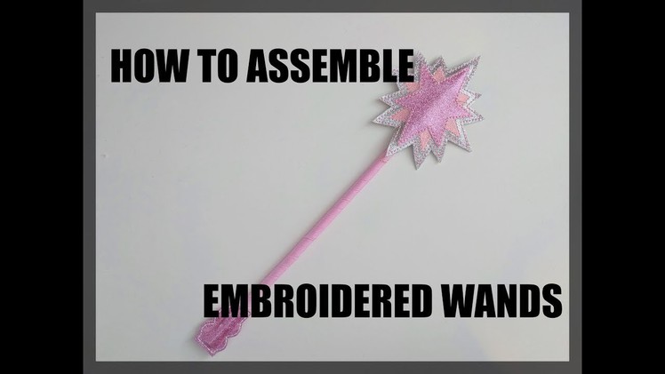 How to Assemble ITH Embroidered Wands | AKA Applique