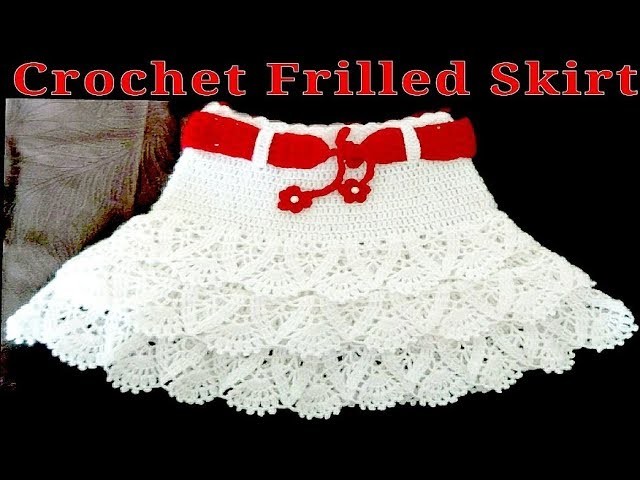 How To Crochet Cute Baby Girl Frilled Lacy Skirt