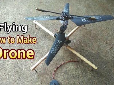How to Make a Flying Helicopter Drone at Home You Can Make it Very Easily