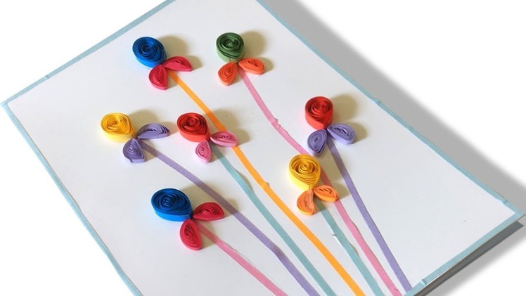 How to make a Greeting Quilling Card , Paper Quilling Art