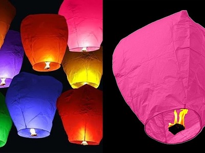 How To Make A Sky Lantern At Home - DIY Crafts