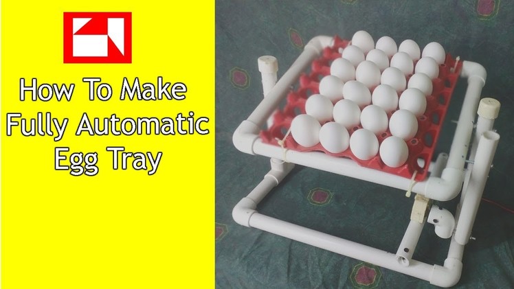 How to make auto egg incubator tray | how to make automatic egg turner