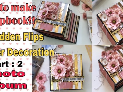 How to make scrapbook?|how to decorate cover?|Hidden pockets & flips|Payal Bhalani|Part 2