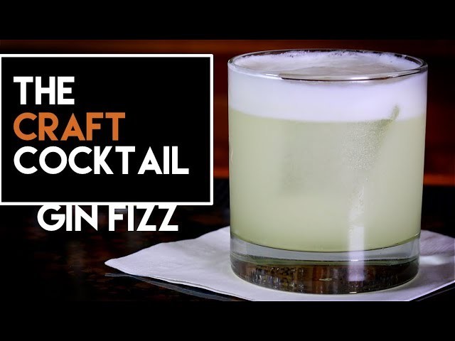 How To Make The Gin Fizz Cocktail. The Craft Cocktail