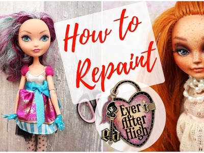 How To Repaint Ever After High Doll. Custom Monster High, Barbie Dolls. DIY Tutorial Handmade