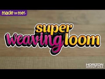 How to use the Made By Me Super Weaving Loom