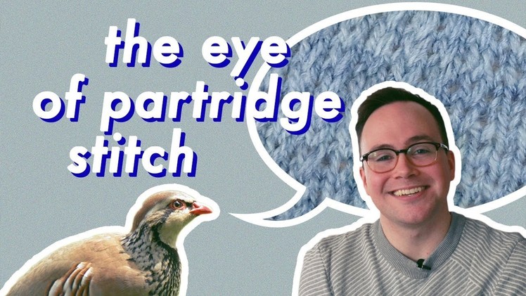Knitting the Eye of Partridge Stitch