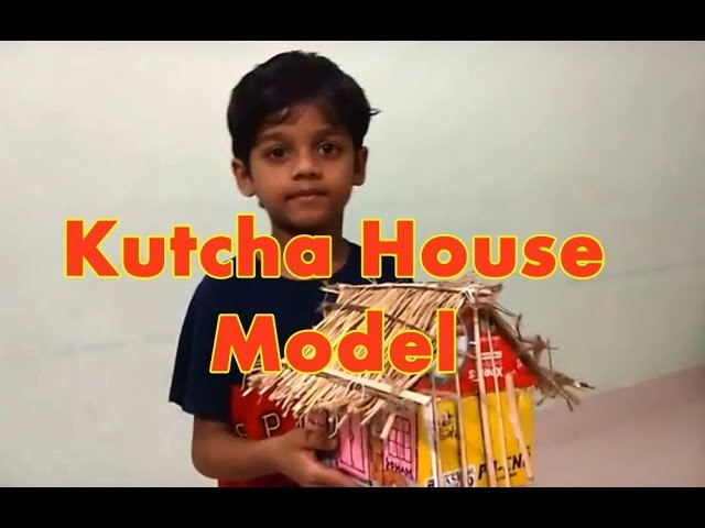 Kutcha House Model | How to Make Kutcha House Model for School Project