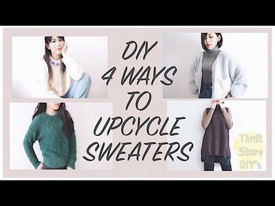 THRIFT FLIP ✂️ Refashion DIY 4 Ways To UPCYCLE Sweaters. 옷리폼. 簡単リメイクㅣmadebyaya