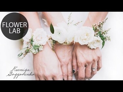 Wedding Wrist Corsage How to make fresh flowers bracelet How to make a corsage