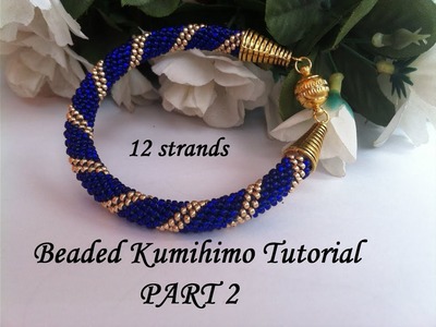 12 strands beaded kumihimo tutorial part 2 stringing pattern ForCraftoLovers