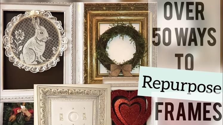 50 frame ideas DIY repurposed decor