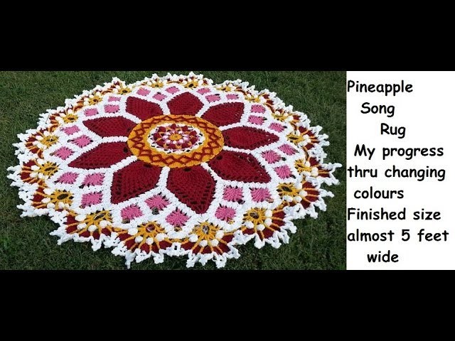 CROCHET-My progress on Pineapple song rug and changing colours- informative video
