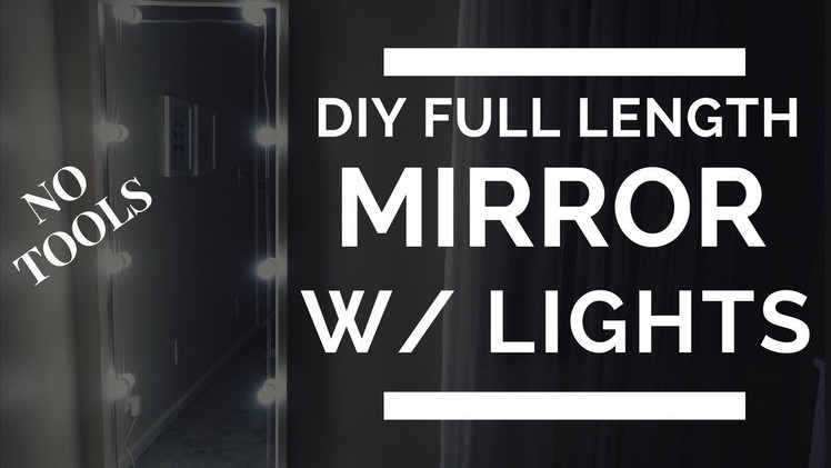 DIY Full Length Mirror with lights. selfie mirror