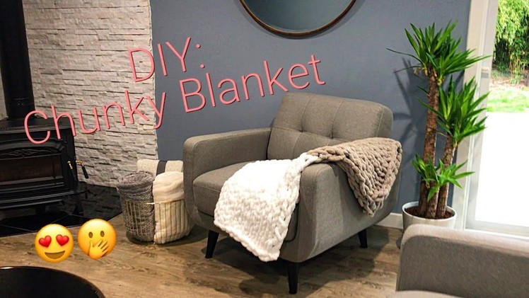 DIY: How to hand knit a Chunky Blanket!!