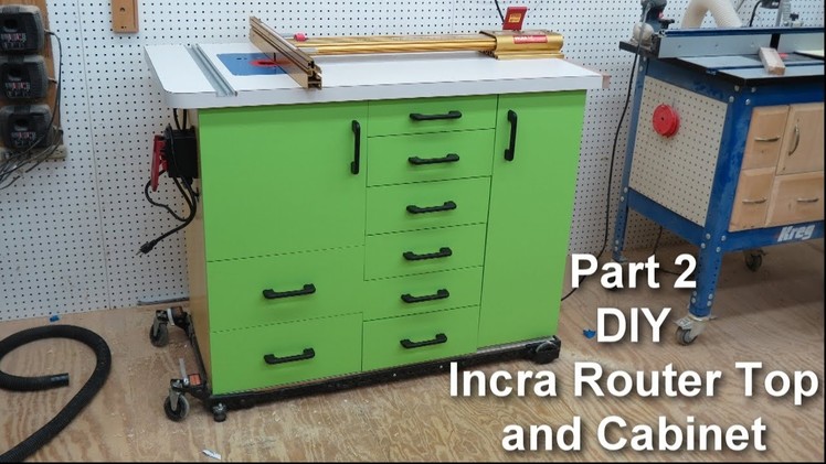 DIY Incra Router Table and Cabinet Part 2